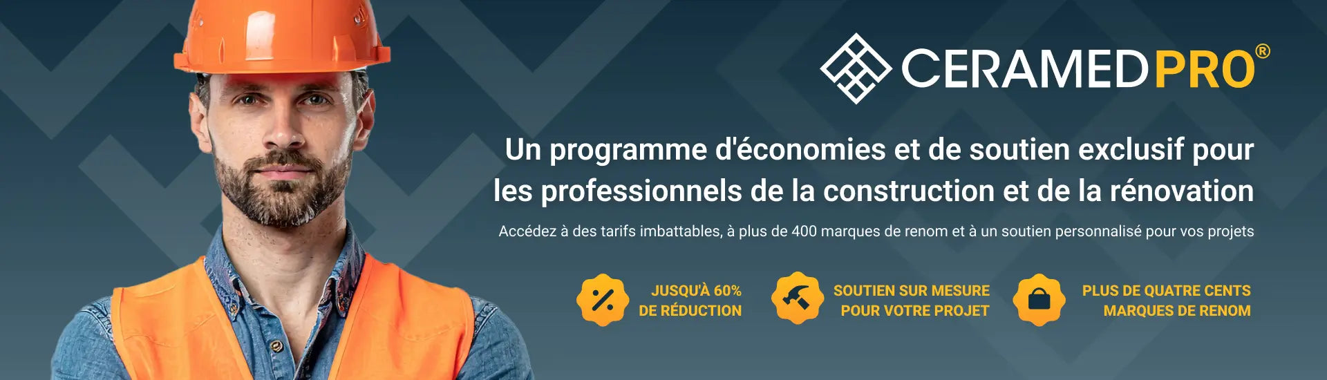 Programme Ceramed PRO offrant des économies exclusives, jusqu’à 60 % de rabais et un soutien personnalisé pour les professionnels de la construction et de la rénovation